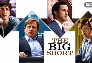 فیلم رکود بزرگ (The Big Short)؛ تصویر چهار شخصیت اصلی فیلم در قاب‌های گرافیکی با عنوان فیلم، درباره بحران مالی ۲۰۰۸ و بازار مسکن آمریکا